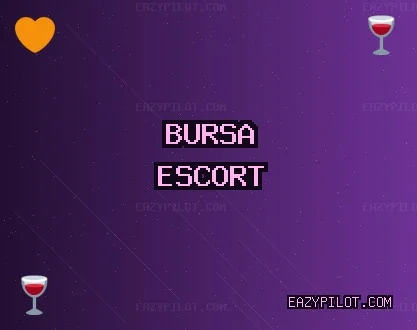 Bursa Escort: Keles Escort, Mudanya Escort, İnegöl Escort